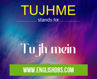 TUJHME
