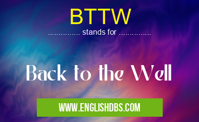 BTTW