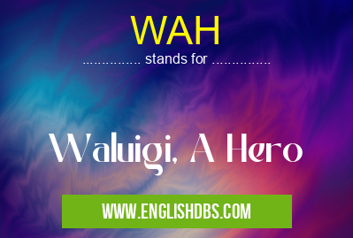 WAH
