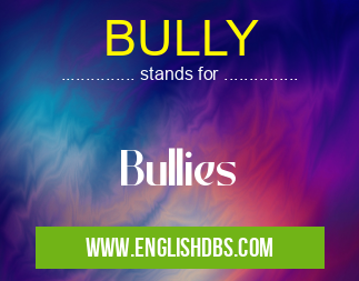 BULLY