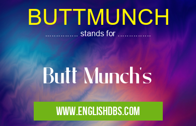 BUTTMUNCH