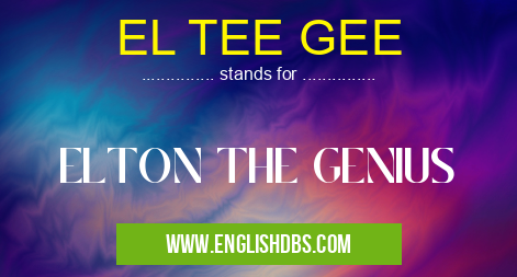 EL TEE GEE