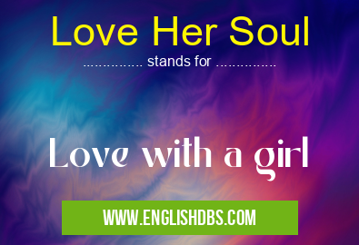 Love Her Soul