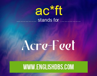 ac*ft