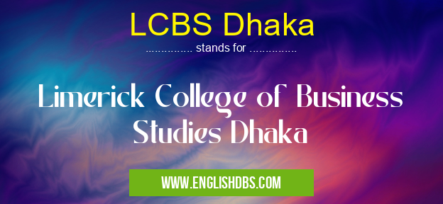 LCBS Dhaka