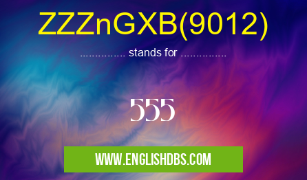 ZZZnGXB(9012)
