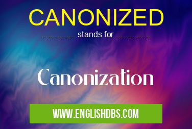 CANONIZED