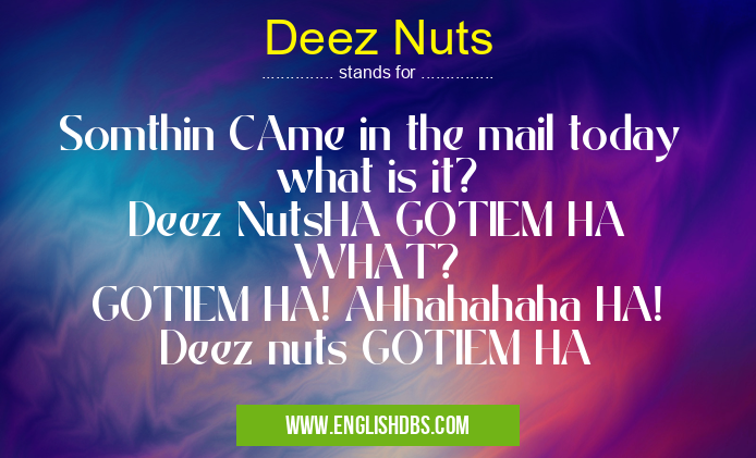 Deez Nuts