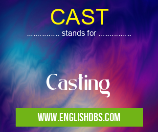 CAST