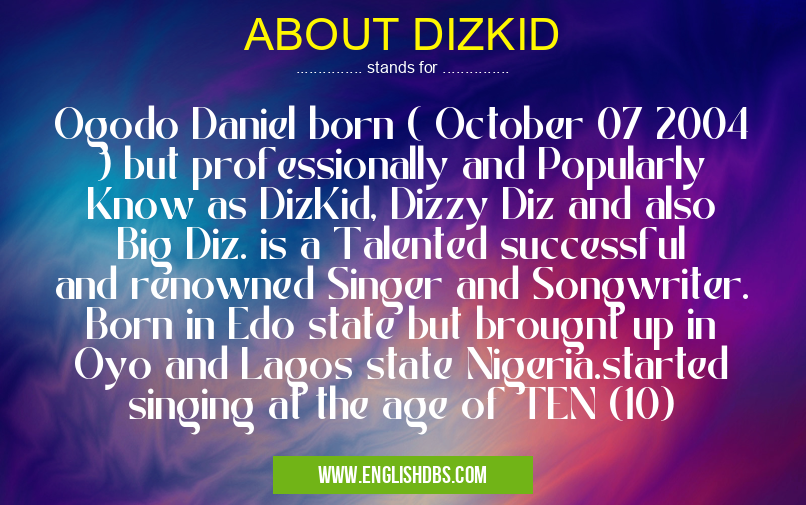 ABOUT DIZKID