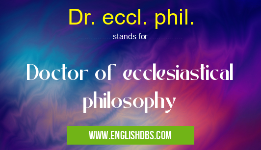 Dr. eccl. phil.