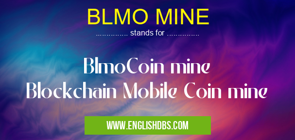 BLMO MINE