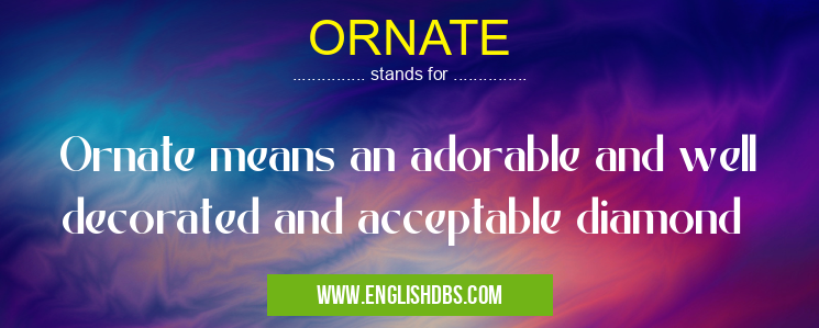 ORNATE