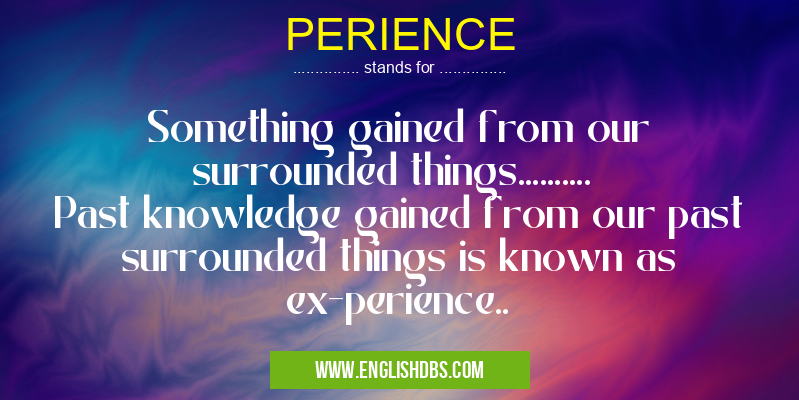 PERIENCE
