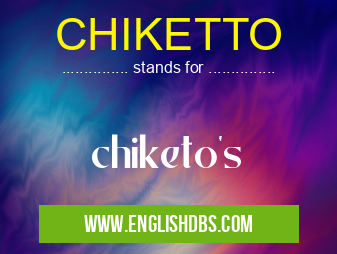 CHIKETTO
