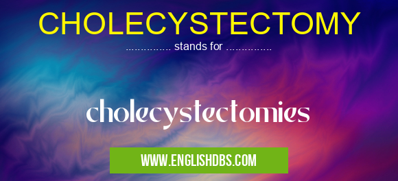 CHOLECYSTECTOMY