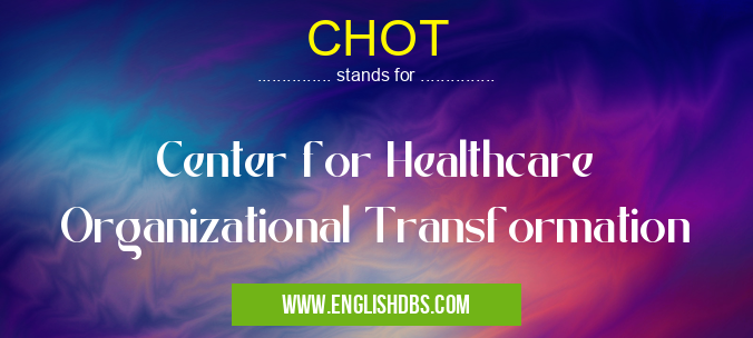 CHOT