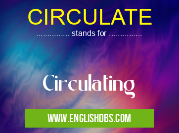 CIRCULATE