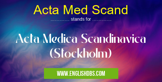 Acta Med Scand