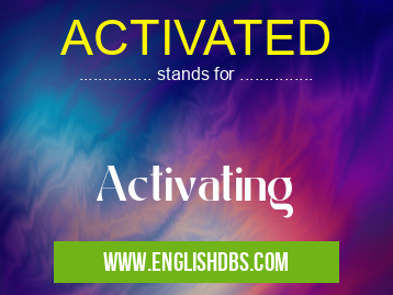 ACTIVATED