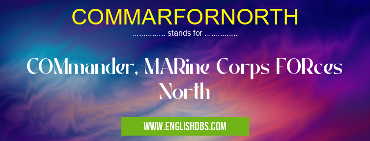 COMMARFORNORTH