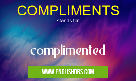 COMPLIMENTS