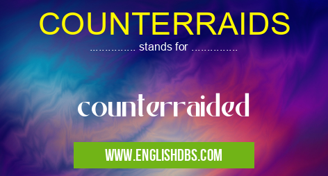 COUNTERRAIDS