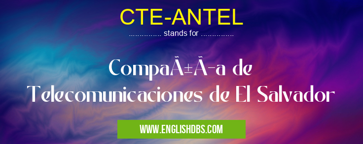 CTE-ANTEL