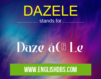 DAZELE
