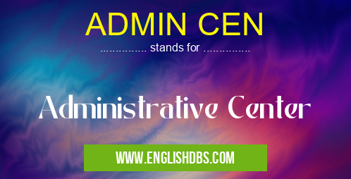 ADMIN CEN