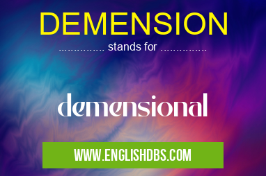 DEMENSION
