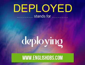 DEPLOYED