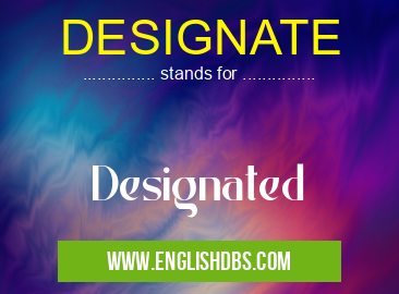DESIGNATE