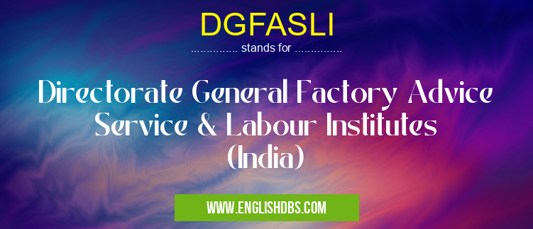 DGFASLI