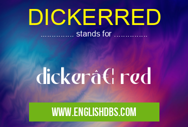 DICKERRED