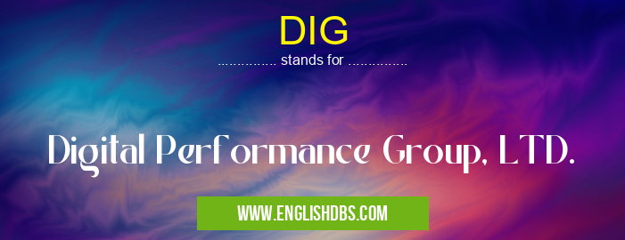 DIG