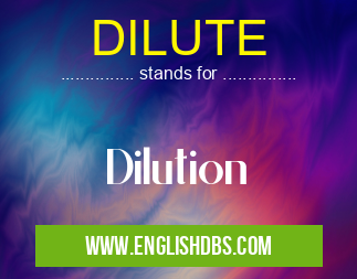 DILUTE