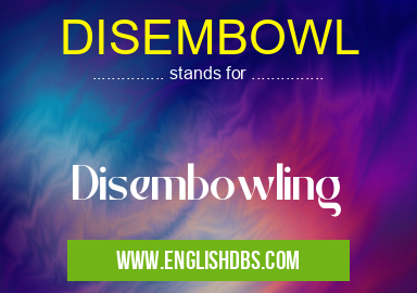 DISEMBOWL