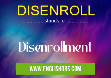 DISENROLL