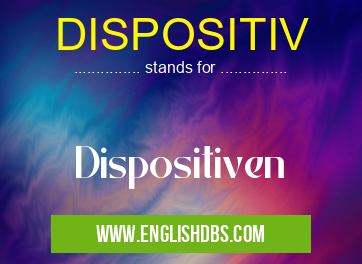 DISPOSITIV