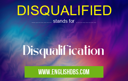 DISQUALIFIED