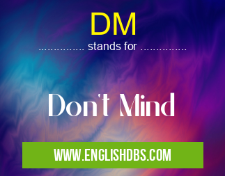 DM