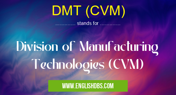 DMT (CVM)