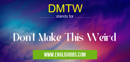 DMTW