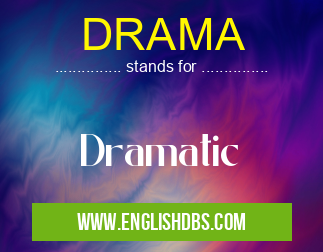 DRAMA