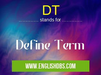 DT