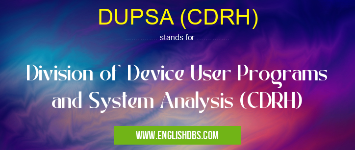 DUPSA (CDRH)