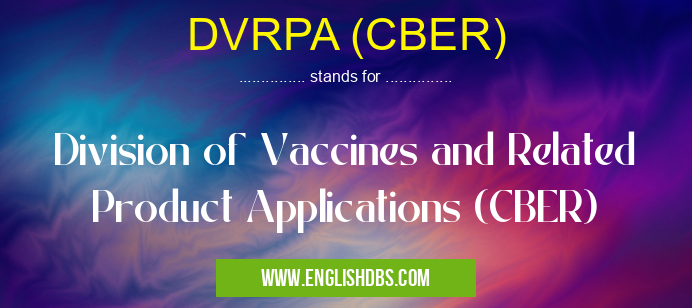 DVRPA (CBER)