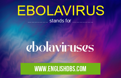 EBOLAVIRUS