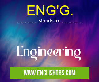 ENG'G.